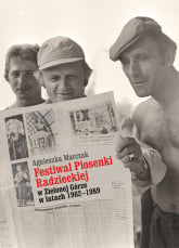 Festiwal Piosenki Radzieckiej w Zielonej Górze w latach 1962-1989 - Agnieszka Marczak | mała okładka