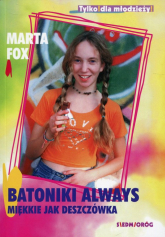 Batoniki always miękkie jak deszczówka - Fox Marta | mała okładka