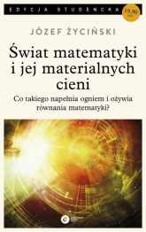 Świat matematyki i jej materialnych cieni - Józef Życiński | mała okładka