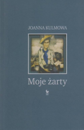 Moje żarty - Joanna Kulmowa | mała okładka