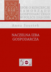 Naczelna Izba Gospodarcza - Anna Szustek | mała okładka