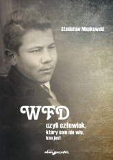 WFD czyli człowiek, który sam nie wie, kim jest - Stanisław Misakowski | mała okładka