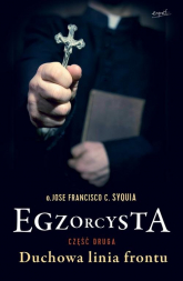 Egzorcysta cz.2 Duchowa linia frontu - o. Jose Francisco C.  Syquia | mała okładka