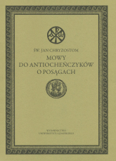 Mowy do Antiocheńczyków o posągach - Jan Chryzostom | mała okładka