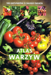 Atlas warzyw 180 gatunków z całego świata - Agnieszka Gawłowska | mała okładka