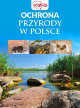 Ochrona przyrody w Polsce - zbiorowe opracowanie | mała okładka