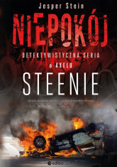 Niepokój Detektywistyczna seria o Axelu Steenie - Jesper Stein | mała okładka