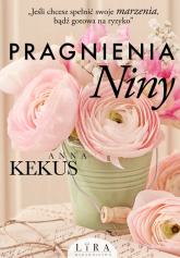Pragnienia Niny - Anna Kekus | mała okładka