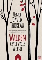Walden Czyli życie w lesie - Henry David Thoreau | mała okładka