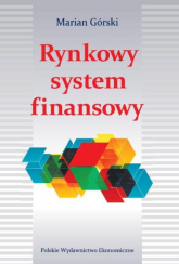 Rynkowy system finansowy - Marian Górski | mała okładka