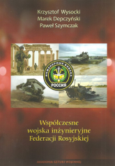 Współczesne wojska inżynieryjne Federacji Rosyjskiej - Szymczak Paweł | mała okładka