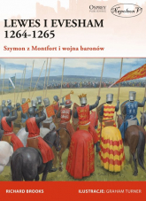 Lewes i Evesham 1264-1265 Szymon z Montfort i wojna baronów - Richard Brooks | mała okładka