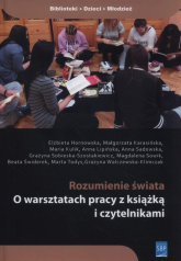 Rozumienie świata O warsztatach pracy z książką i czytelnikami + CD - Karasińska Małgorzata, Kulik Maria | mała okładka