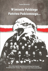 W imieniu Polskiego Państwa Podziemnego - Paweł Abramski | mała okładka