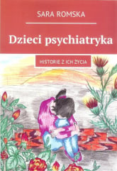 Dzieci psychiatryka - Sara Romska | mała okładka