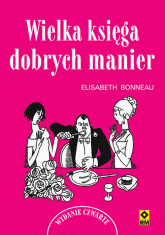 Wielka księga dobrych manier - Elisabeth Bonneau | mała okładka