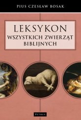 Leksykon wszystkich zwierząt biblijnych - Czesław Bosak | mała okładka