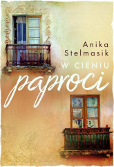 W cieniu paproci - Anika Stelmasik | mała okładka