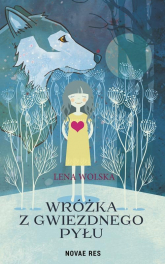 Wróżka z gwiezdnego pyłu - Lena Wolska | mała okładka