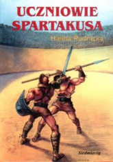 Uczniowie Spartakusa - Halina Rudnicka | mała okładka