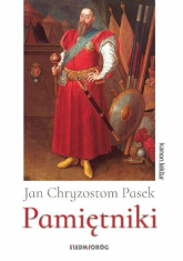 Pamiętniki - Jan Chryzostom Pasek - Pasek Jan Chryzostom | mała okładka