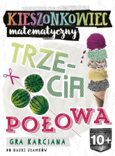 Kieszonkowiec matematyczny Trzecia połowa (10+) - Anna Grabek, Bożena Dybowska | mała okładka