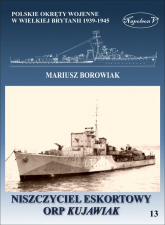 Niszczyciel eskortowy ORP Kujawiak - Mariusz Borowiak | mała okładka