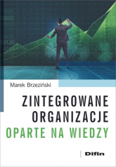 Zintegrowane organizacje oparte na wiedzy - Brzeziński Marek | mała okładka