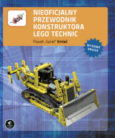 Nieoficjalny przewodnik konstruktora Lego Technic, wyd. II - Kmieć Paweł „Sariel” | mała okładka