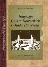 Instytucja Gniazd Harcerskich i Osada Harcerska - Romuald Kawalec | mała okładka