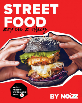Street Food Żarcie z ulicy - Opracowanie Zbiorowe | mała okładka