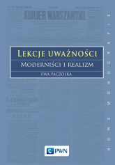 Lekcje uważności. Moderniści i realizm - Ewa Paczoska | mała okładka