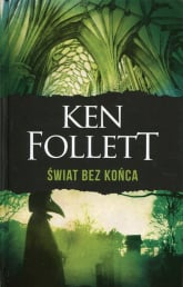 Świat bez końca - Ken Follett | mała okładka