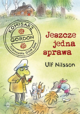 Komisarz Gordon Jeszcze jedna sprawa - Ulf Nilsson | mała okładka
