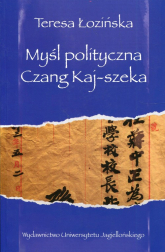 Myśl polityczna Czang Kaj-szeka - Teresa Łozińska | mała okładka