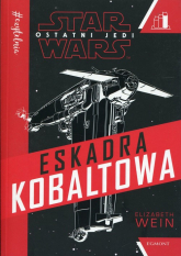 Star Wars Ostatni Jedi Eskadra Kobaltowa Seria czerwona - Elizabeth Wein | mała okładka