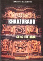 Khadżuraho Seks i religia - Zbigniew Maleszewski | mała okładka