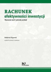 Rachunek efektywności inwestycji Wyzwania teorii i potrzeby praktyki - Waldemar Rogowski | mała okładka