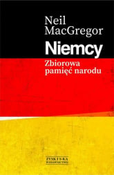 Niemcy Zbiorowa pamięć narodu - Neil MacGregor | mała okładka
