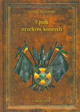 9 pułk strzelców konnych - Dudziński Tomasz | mała okładka
