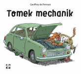Tomek mechanik - de Pennart Geoffroy | mała okładka