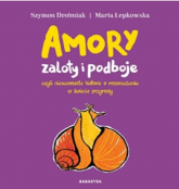 Amory zaloty i podboje - Drobniak Szymon, Łepkowska Maria | mała okładka