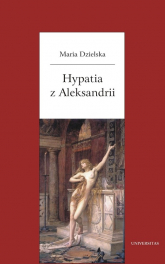 Hypatia z Aleksandrii - Maria Dzielska | mała okładka