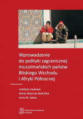 Wprowadzenie do polityki zagranicznej muzułmańskich państw Bliskiego Wschodu i Afryki Północnej - | mała okładka