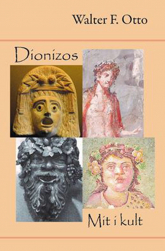 Dionizos Mit i Kult - Otto Walter F. | mała okładka