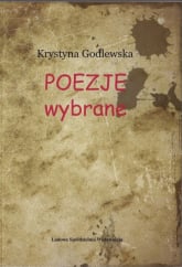 Poezje wybrane - Krystyna Godlewska | mała okładka
