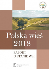 Polska wieś 2018 Raport o stanie wsi - Nurzyńska Iwona (red. nauk) | mała okładka