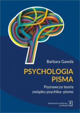 Psychologia pisma Poznawcza teoria związku psychika – pismo - Barbara Gawda | mała okładka