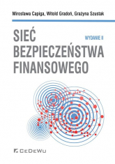 Sieć bezpieczeństwa finansowego - Capiga Mirosława, Gradoń Witold, Szustak Grażyna | mała okładka