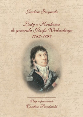 Listy z Krakowa do generała Józefa Wodzickiego 1783-1792 - Joachim Grzymała | mała okładka